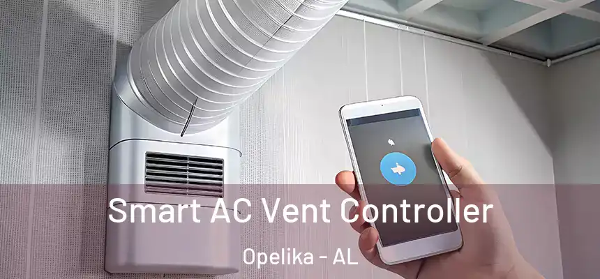 Smart AC Vent Controller Opelika - AL